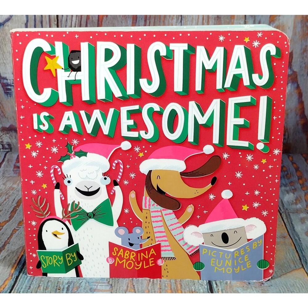Christmas is Awesome! Children's Holiday Book by‎ Sabrina Moyle